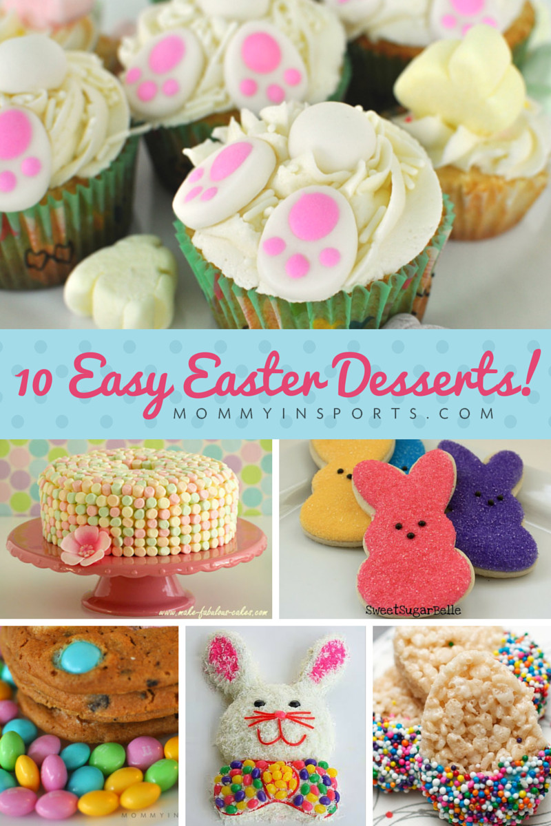 Easy Mother'S Day Desserts
 10 Easy Easter Desserts Mommy in Sports New Site