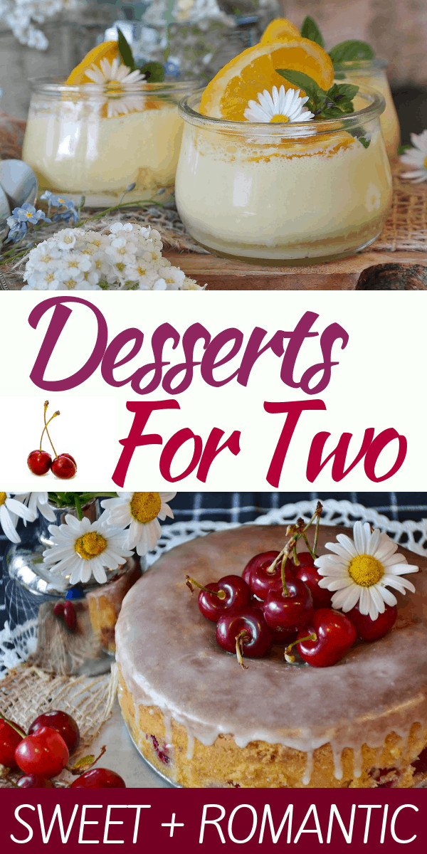 Easy Romantic Desserts For Two
 Romantic Desserts for Two