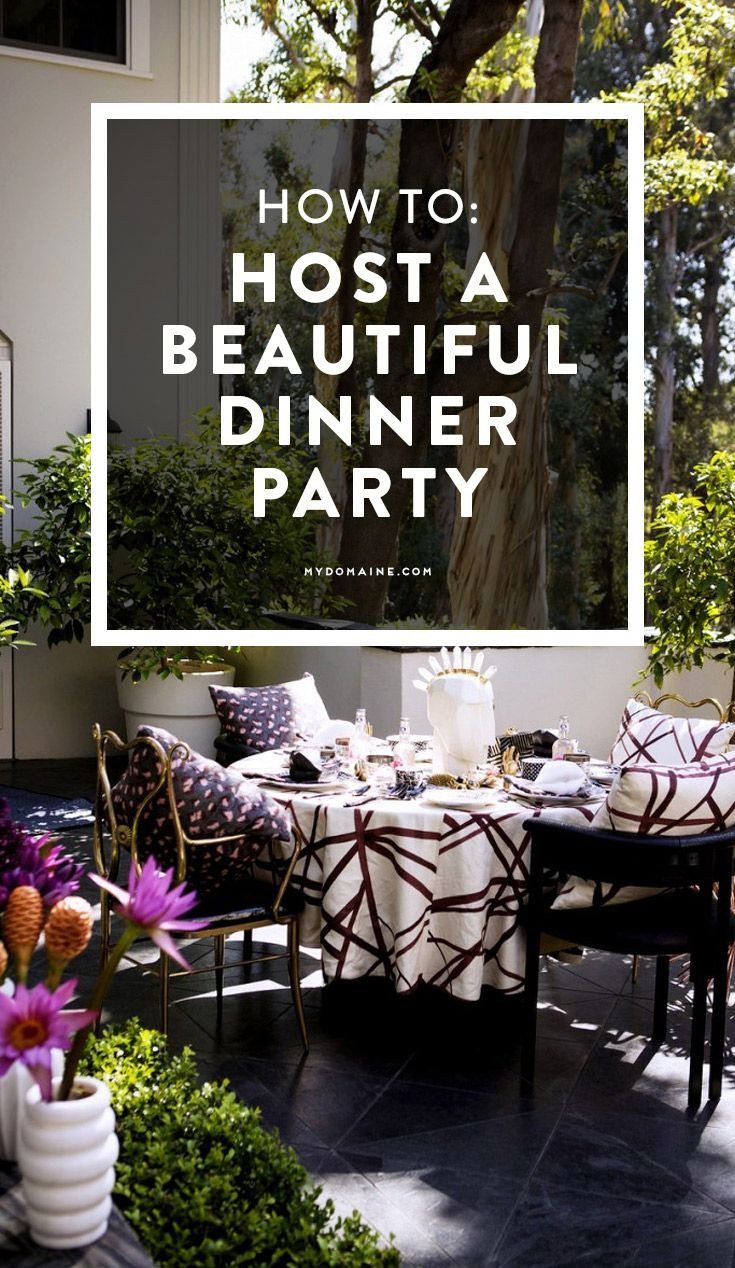 Elegant Dinner Party Ideas
 How to Host a Magazine Worthy Dinner Party