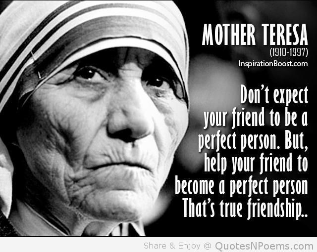 Famous Quotes About Friendship
 18 best Mother Teresa images on Pinterest