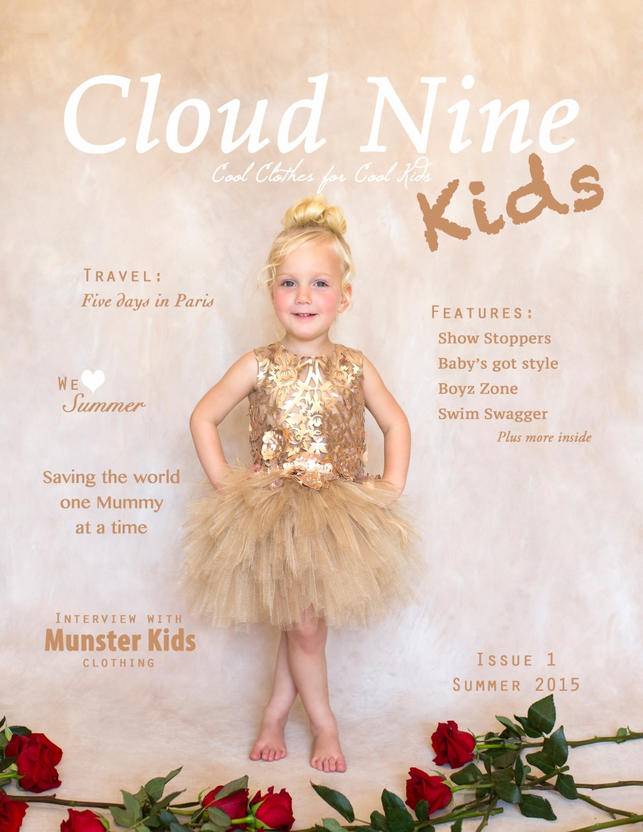 Fashion Kids Magazine
 Cloud Nine Kids Magazine