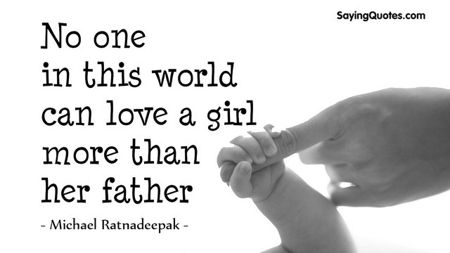 Father And Daughter Relationship Quotes
 25 Lovely Father Daughter Quotes