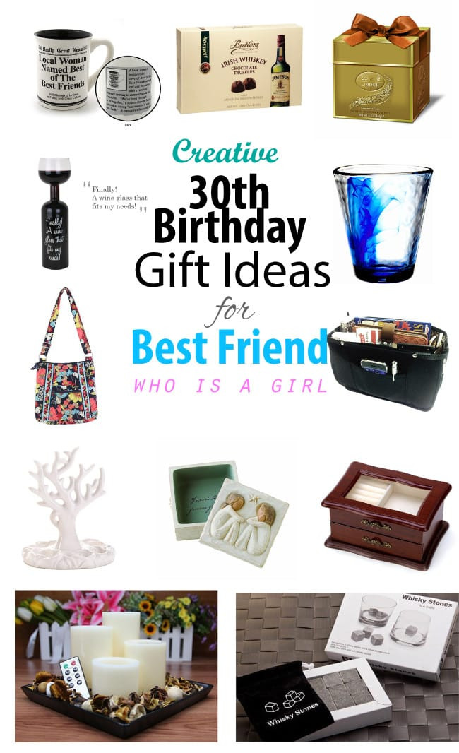 Female Birthday Gift Ideas
 Creative 30th Birthday Gift Ideas for Female Best Friend