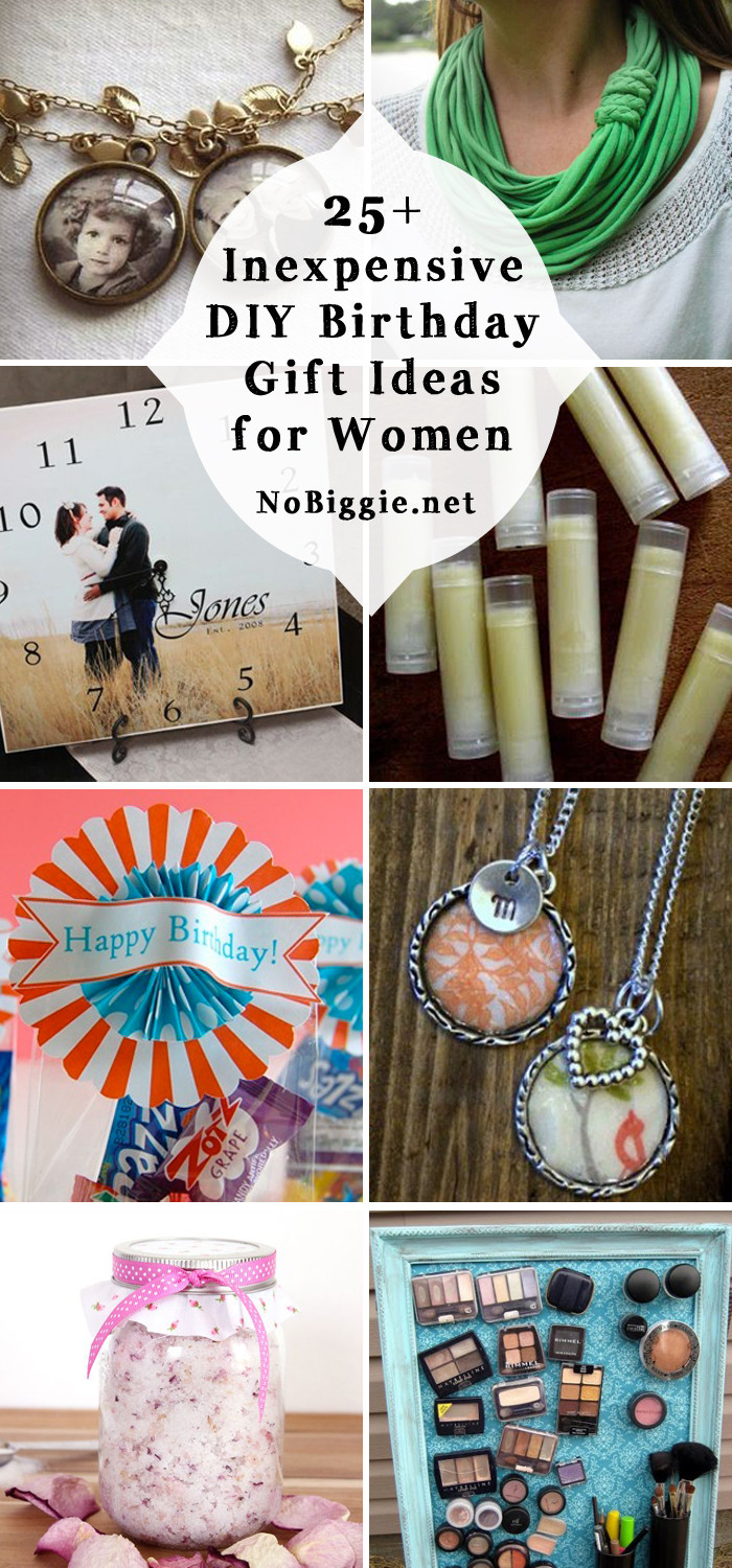Female Birthday Gift Ideas
 25 Inexpensive DIY Birthday Gift Ideas for Women