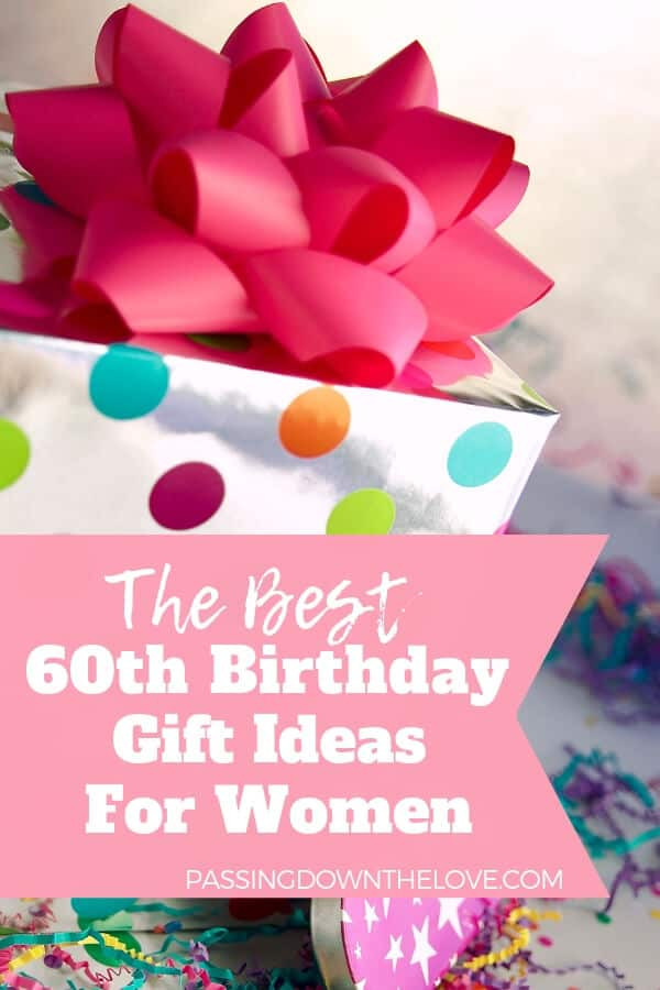 Female Birthday Gifts
 Unique 60th Birthday Gift Ideas For Her