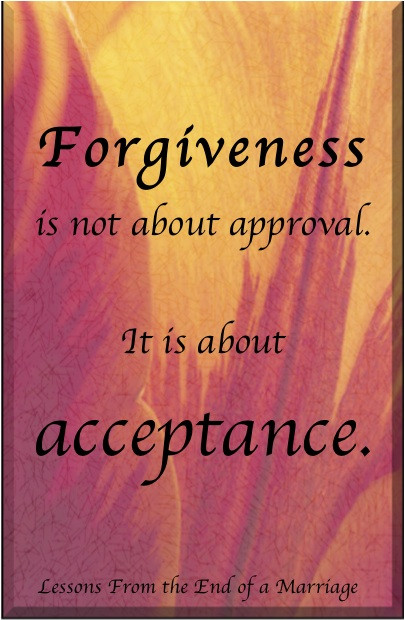 Forgiveness In Marriage Quotes
 Forgiveness