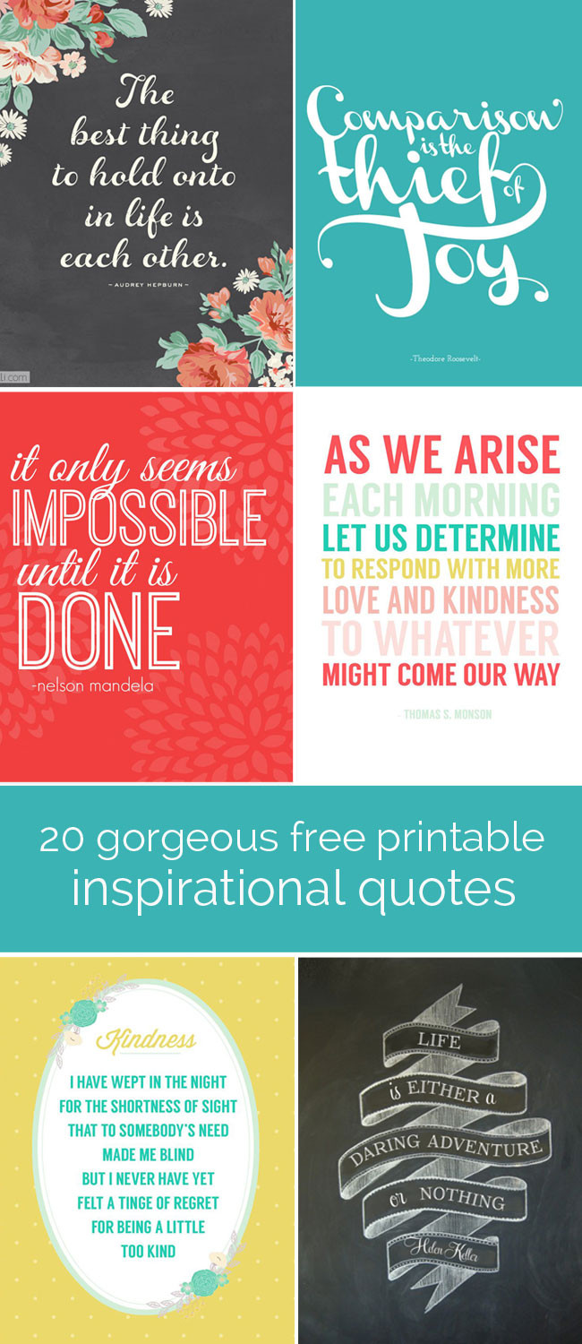 Free Printable Inspirational Quotes
 20 gorgeous free printables