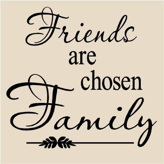 Friends Being Family Quotes
 Friends Be e Family Quotes QuotesGram