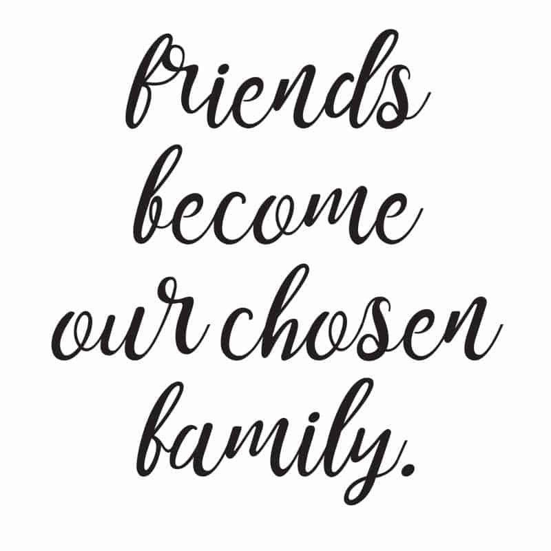 Friends Being Family Quotes
 25 Beautiful Friendship Quotes