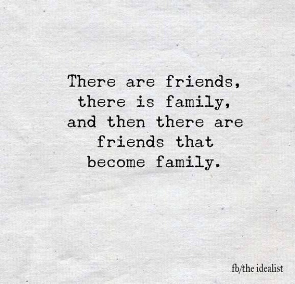 Friends Being Family Quotes
 25 Inspirational Happy family quotes to Spread Away Positivity