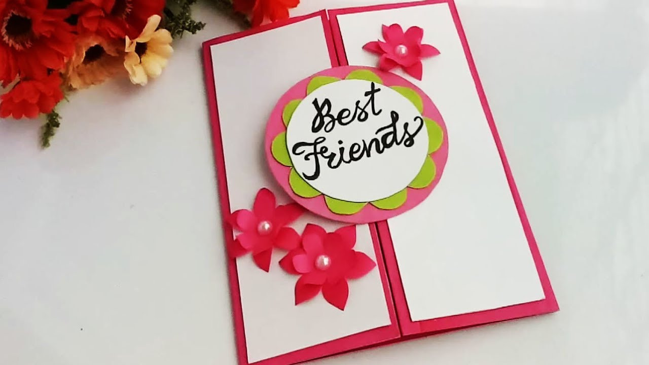Friends Birthday Cards
 How to make Special Card For Best Friend DIY Gift Idea