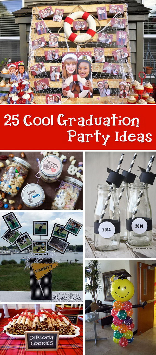 Fun Graduation Ideas For Party
 25 Cool Graduation Party Ideas Hative