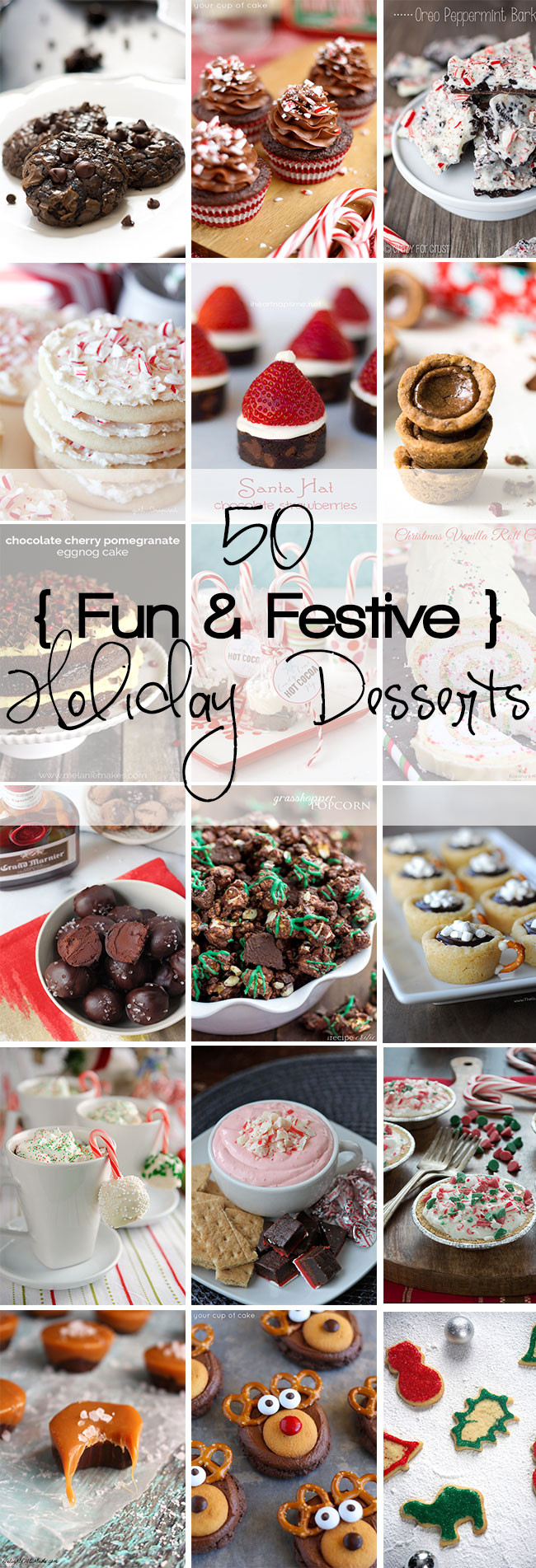 Fun Holiday Desserts
 50 Fun & Festive Holiday Desserts