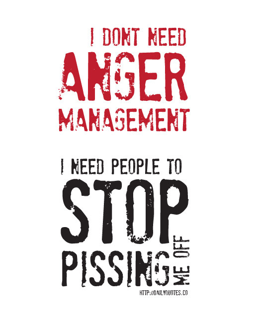 Funny Angry Quotes
 Funny Quotes About Anger QuotesGram