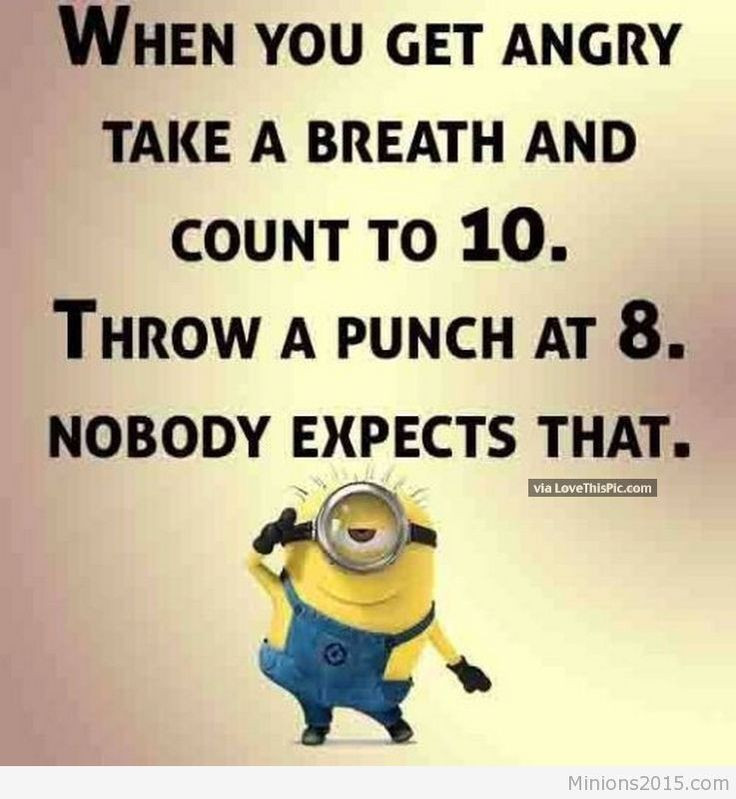 Funny Angry Quotes
 Funny Minion Quote About Anger Minion Quotes