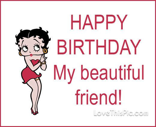 Funny Best Friend Happy Birthday Quotes
 Happy Birthday Betty Boop QUote s and