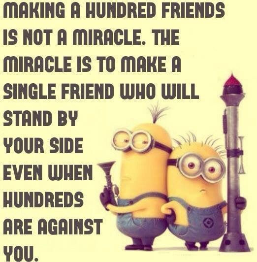 Funny Bestfriend Quotes
 Top 30 Funny Minions Friendship Quotes