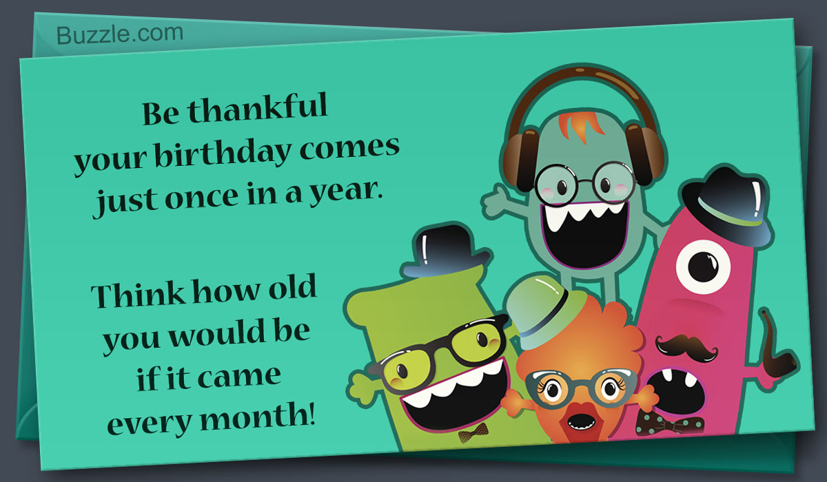 Funny Birthday Card Message
 Funny Birthday Card Messages That ll Make Anyone ROFL