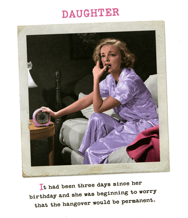Funny Birthday Cards For Mom From Daughter
 Funny birthday card Daughter Worried hangover