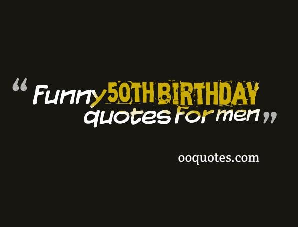 Funny Birthday Quotes For Guys
 Amazing Funny Quotes For Men