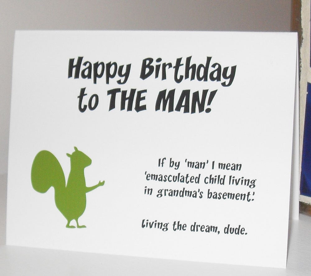 Funny Birthday Quotes For Guys
 Funny squirrel birthday card for the man in your life WG155