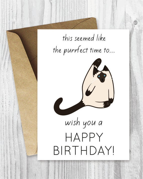 Funny Printable Birthday Card
 Funny Birthday Cards Printables Funny Siamese Cat Birthday