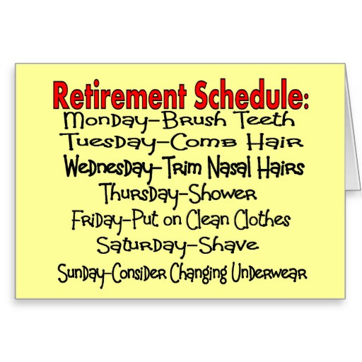 Funny Quotes About Retirement
 Funny Retirement Quotes And Sayings QuotesGram