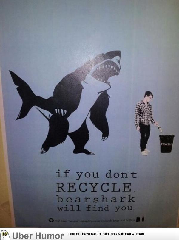 Funny Recycling Quotes
 Recycling ad I found
