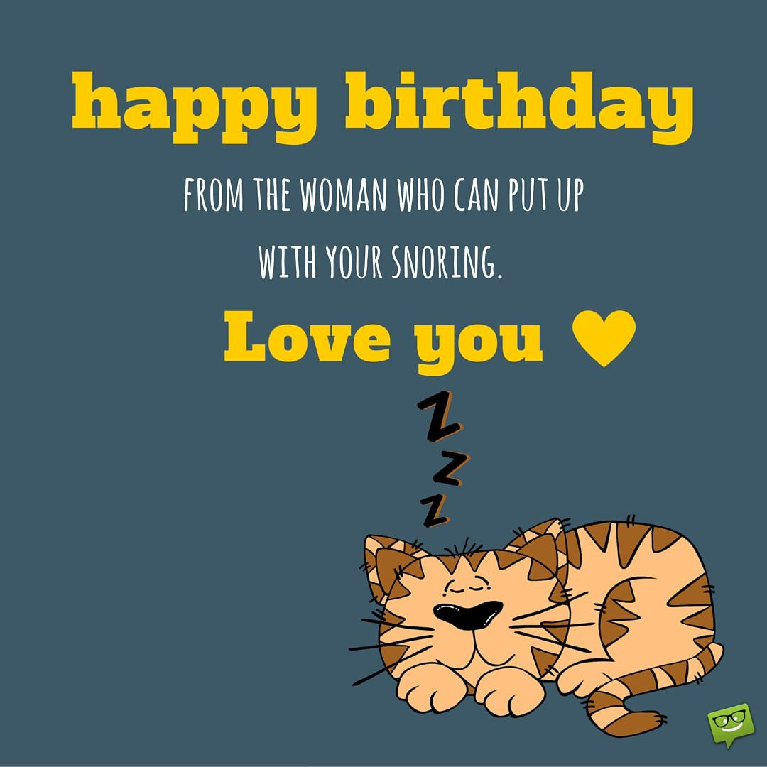 Funny Ways To Wish Happy Birthday
 Smart Bday Wishes for your Husband