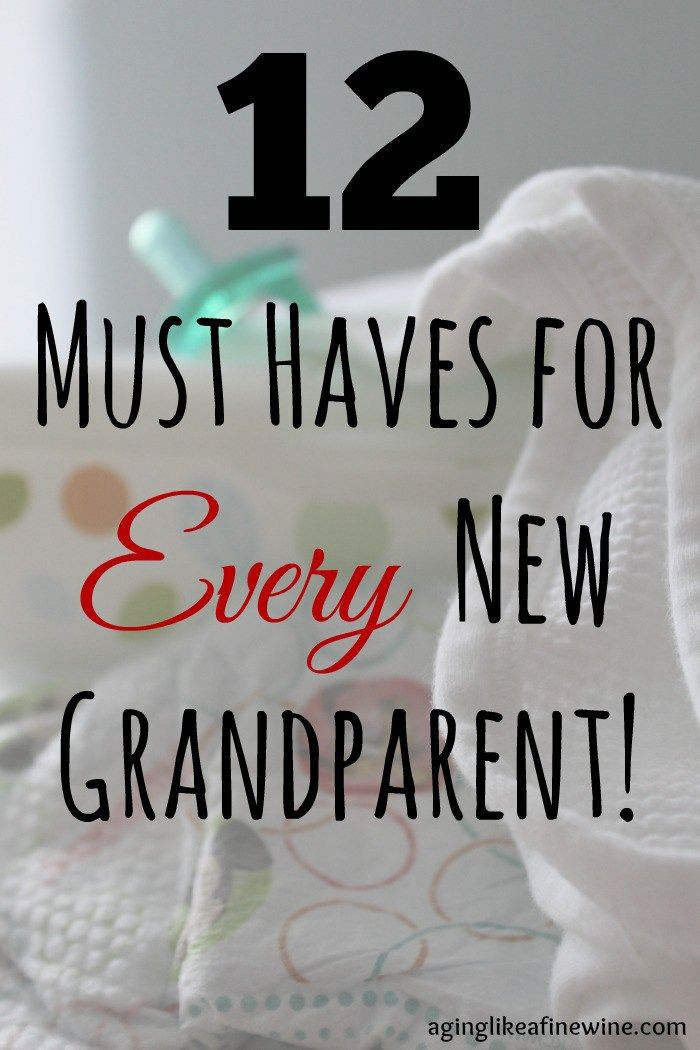Gift Ideas For New Grandbaby
 12 Must Haves for Every New Grandparent