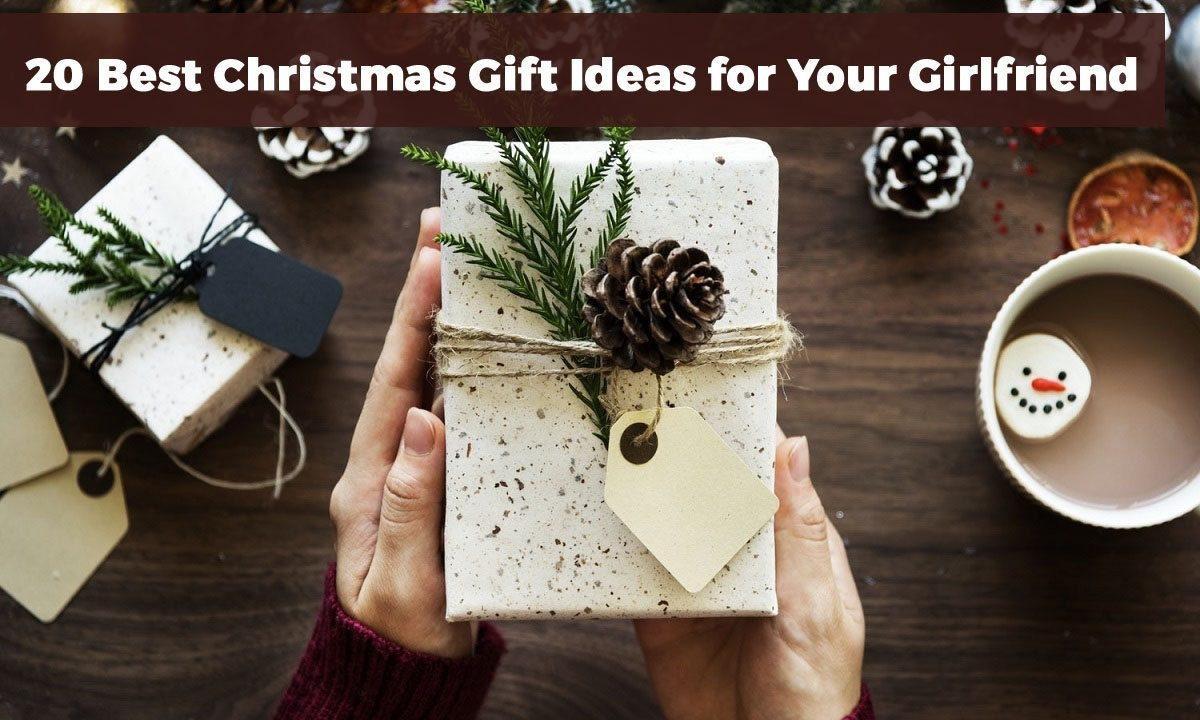Gift Ideas To Get Your Girlfriend
 What To Get My Girlfriend For Christmas 2017