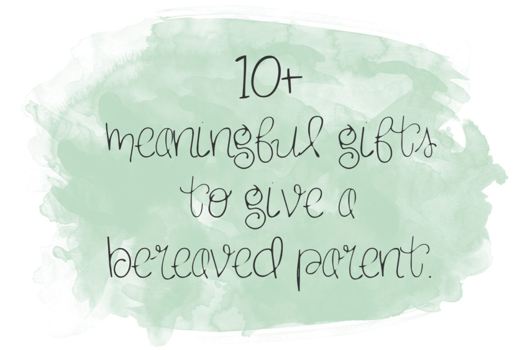 Gifts For Grieving Child
 10 meaningful ts to give a bereaved parent – Michaela