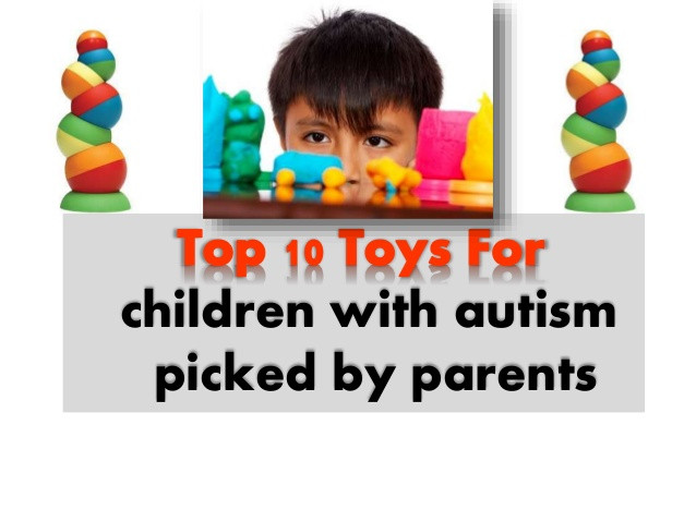 Gifts For Kids To Share
 Top 10 Toys and Gifts for Children with Autism