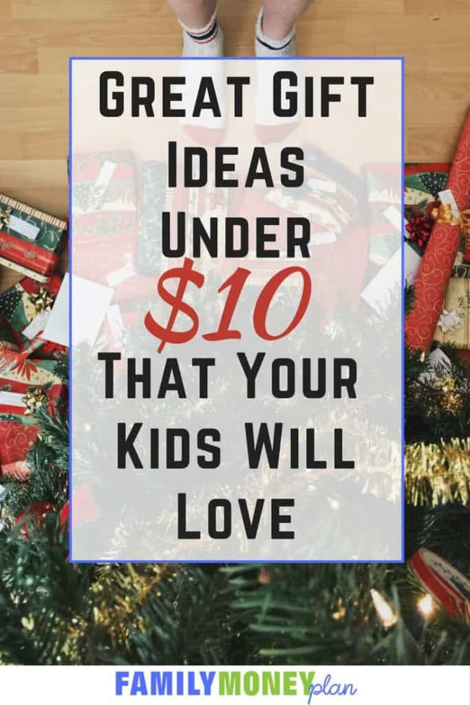 Gifts For Kids Under 10
 15 Great Gift Ideas Under $10 for Kids