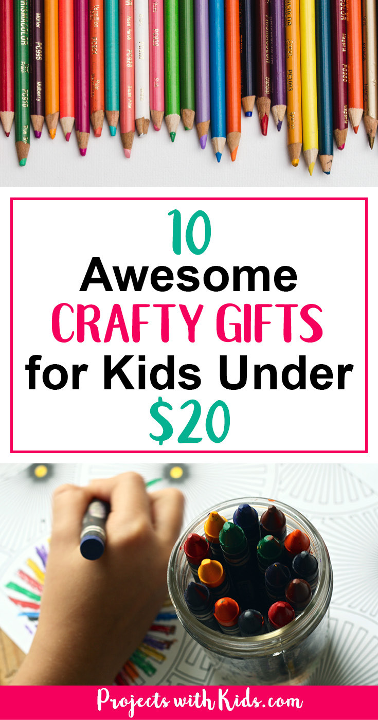 Gifts For Kids Under 10
 10 Awesome Crafty Gifts for Kids Under $20