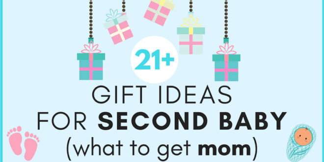 Gifts For Second Baby
 Best Baby Gift for Second Baby 21 Ideas for What to Get Mom