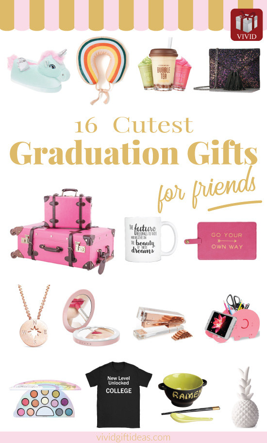 Girlfriend Graduation Gift Ideas
 16 High School Graduation Gifts for Friends [Updated 2018]