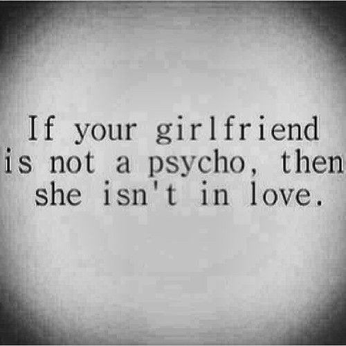 Girlfriend Relationship Quotes
 crazy girlfriend quotes Google Search