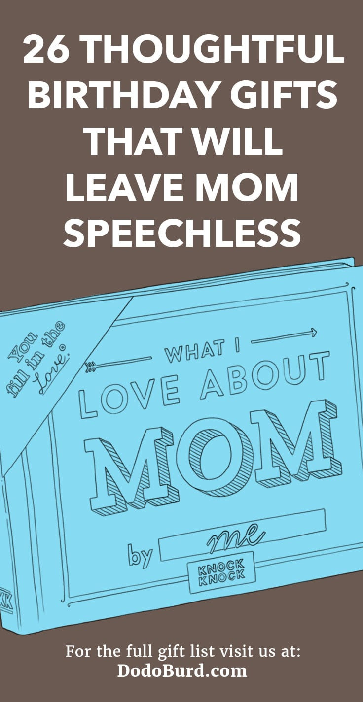 Good Gift Ideas For Mom Birthday
 26 Thoughtful Birthday Gifts That Will Leave Mom
