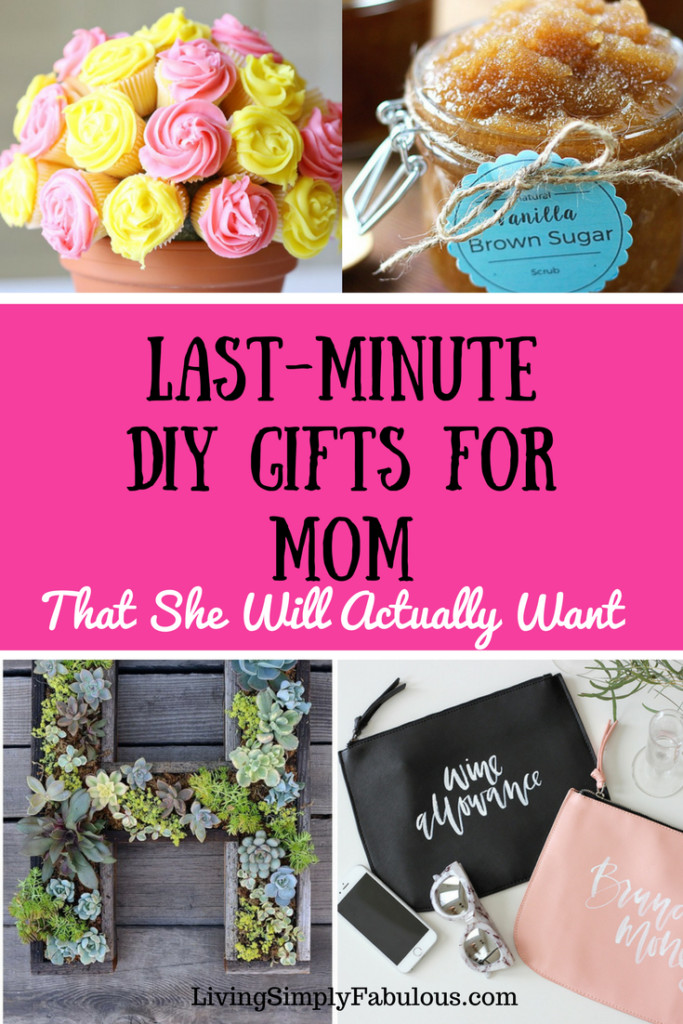 Good Gift Ideas For Mom Birthday
 9 Great Last Minute DIY Gifts for Mom That Don t Suck