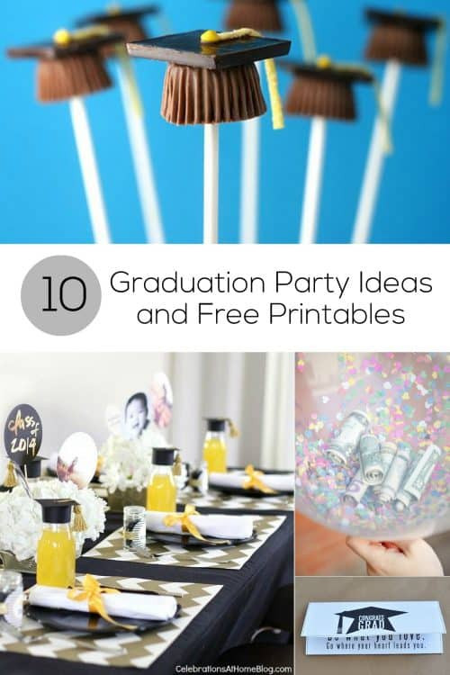 Graduation Party Celebration Ideas
 10 Graduation Party Ideas and Free Printables