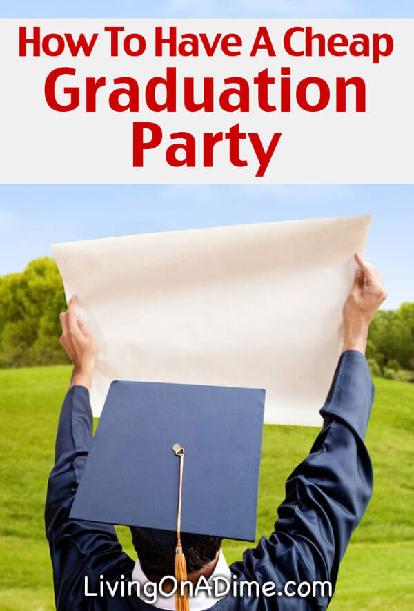 Graduation Party Centerpiece Ideas Cheap
 How To Have A Cheap Graduation Party Living on a Dime