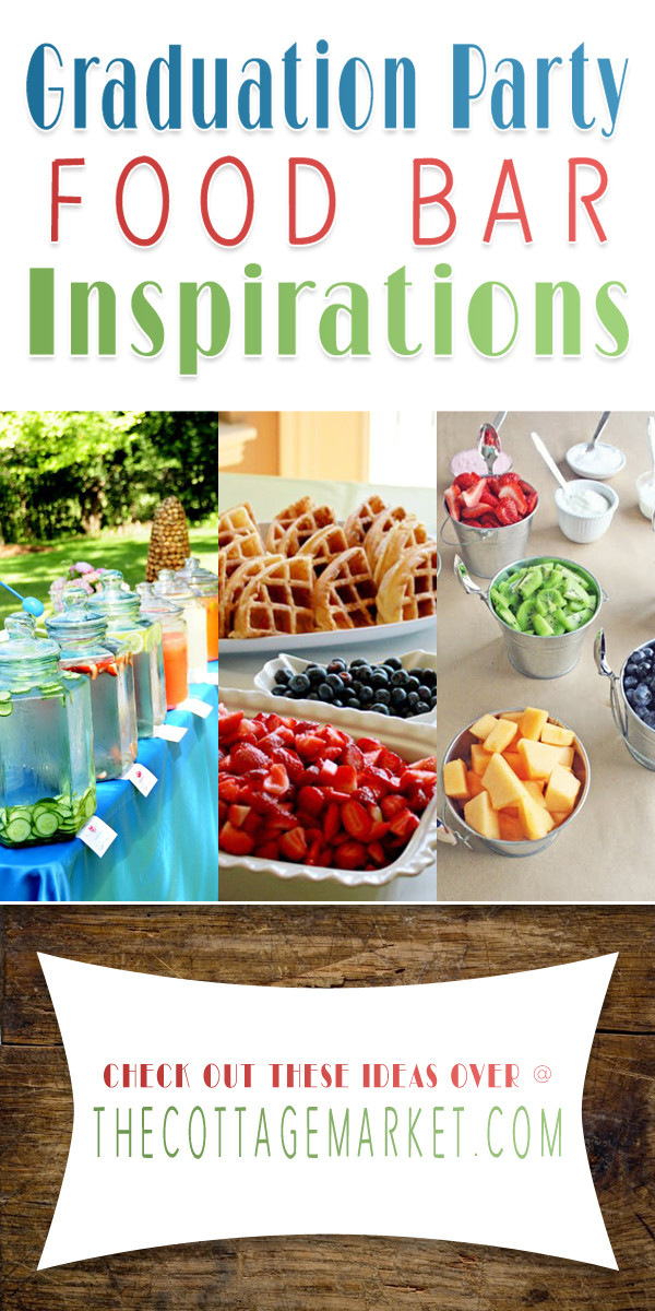 Graduation Party Meal Ideas
 Graduation Party Food Bar Inspirations The Cottage Market