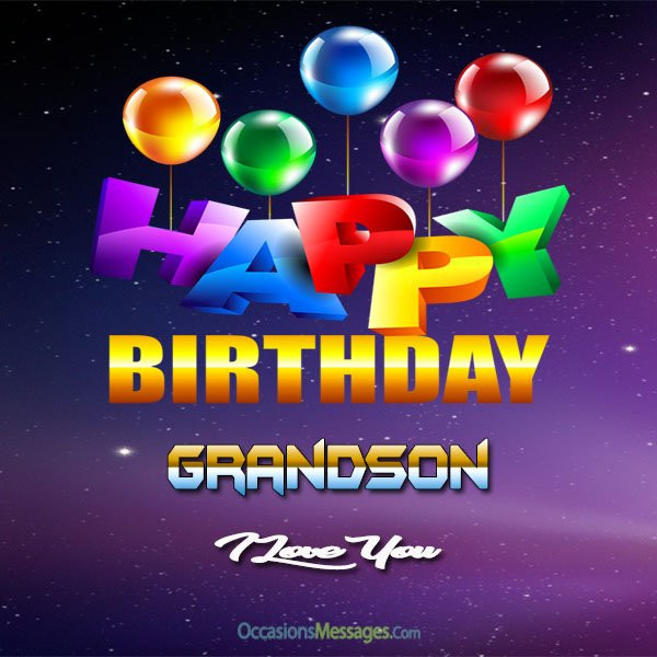 Grandson Birthday Wishes
 Happy Birthday Wishes for Grandson Occasions Messages