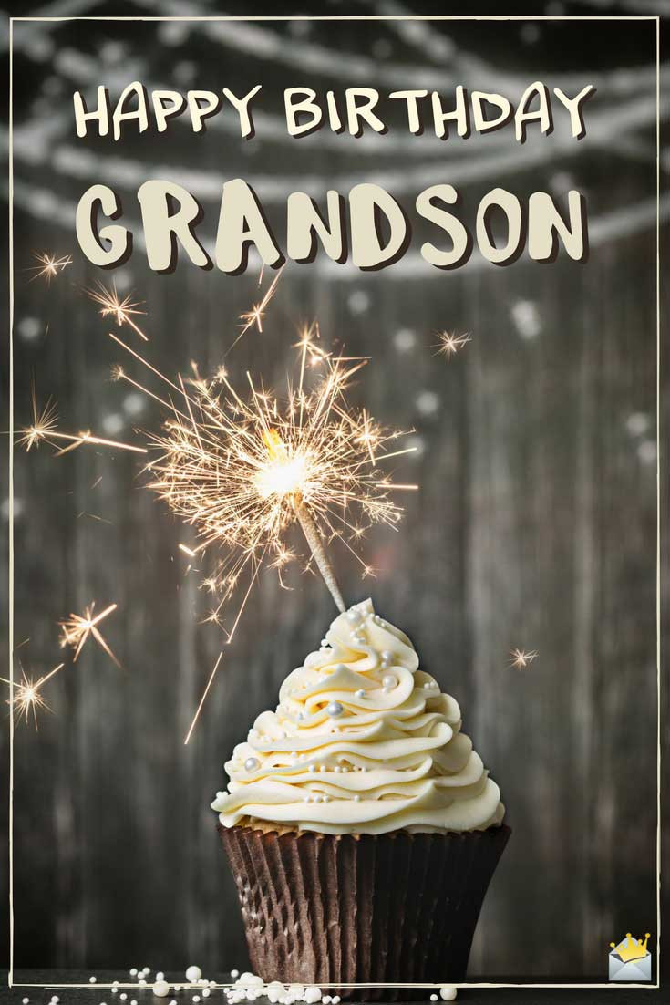 Grandson Birthday Wishes
 The Best Original Birthday Wishes for your Grandson