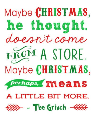 Grinch Christmas Quote
 How the Grinch Stole Christmas Quotes QuotesGram