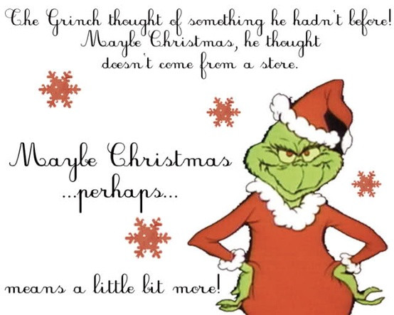 Grinch Christmas Quote
 La Sweet Factory How the Grinch Stole Christmas