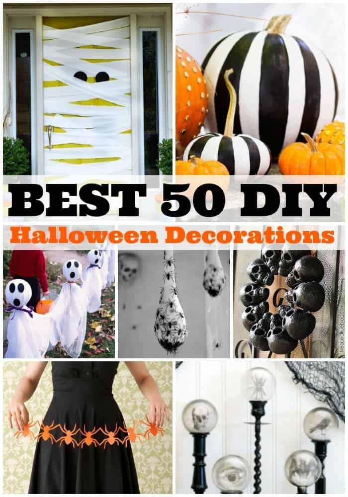 Halloween DIY Decor
 Best 50 DIY Halloween Decorations A Dash of Sanity