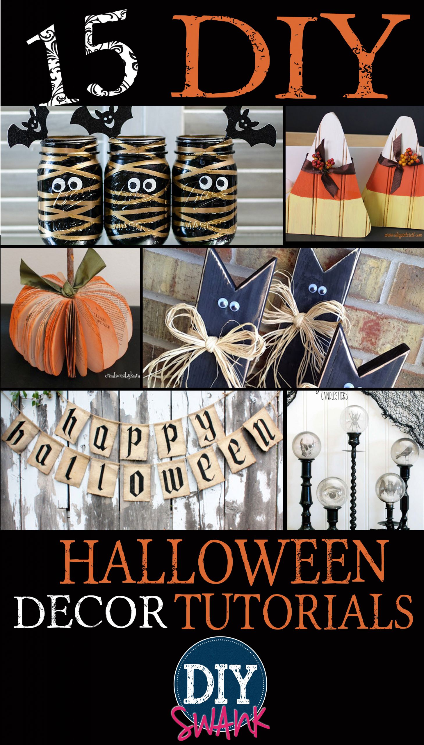 Halloween DIY Decor
 15 DIY Halloween Decoration Tutorials — DIY SWANK