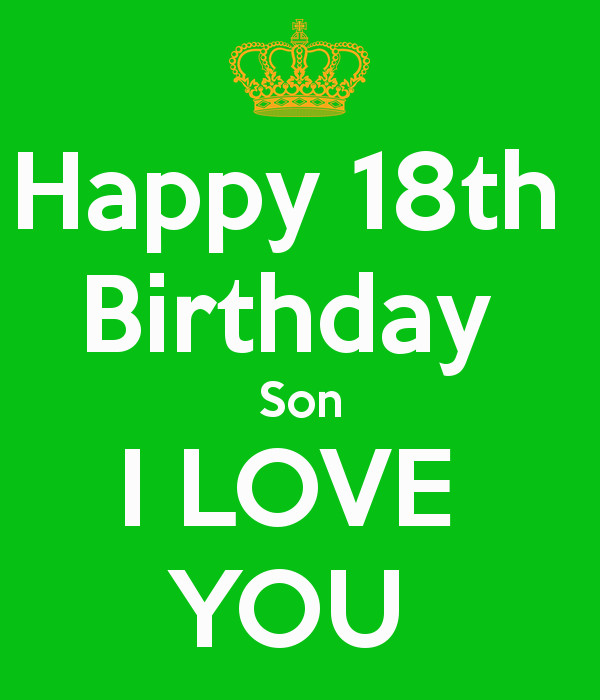 Happy 18th Birthday Wishes To My Son
 Happy 18th Birthday Son I LOVE YOU Poster carola